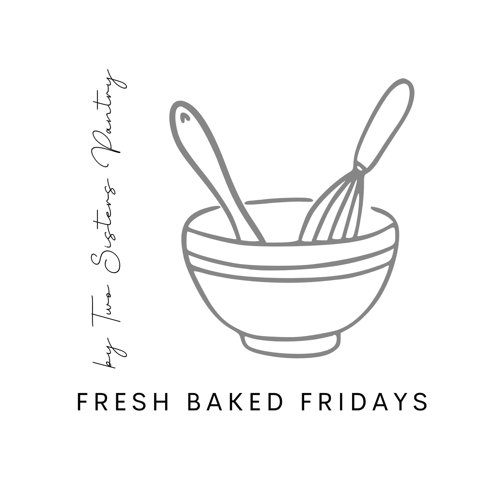 fresh baked fridays